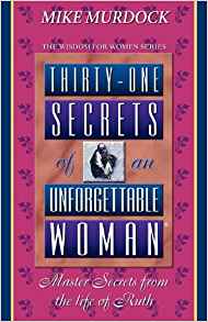 Thirty-One Secrets of an Unforgettable Woman PB - Mike Murdock
